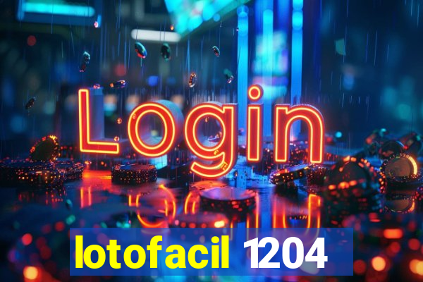 lotofacil 1204